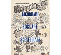 Sognare, ricordare, sceneggiare