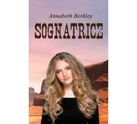 Sognatrice: Romanzo Western Romantico
