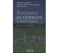 Sognavo di correre lontano