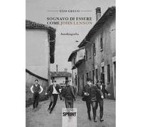 Sognavo di essere come John Lennon