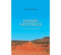 Sognavo l'Australia. 14000 km on the road