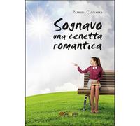 Sognavo una cenetta romantica di Patrizia Cannazza, 2015, Youcanprint