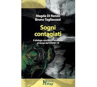 Sogni contagiati. Il dialogo coscienza-inconscio ai tempi del Covid-19