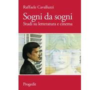 Sogni da sogni. Studi su letteratura e cinema