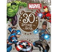 Sogni di gloria. 30 storie per la sera. Ediz. ad alta leggibilità