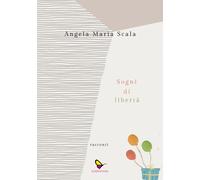 Sogni di libertà - [GAEditori]
