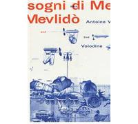 Sogni di Mevlidò - Volodine Antoine