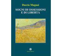 Sogni di ossessioni e di libertà