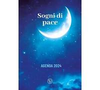 Sogni di pace. Agenda 2024