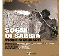 Sogni di sabbia. Storie di migranti. Ediz. illustrata