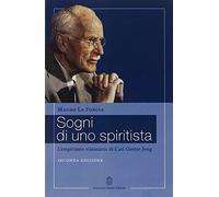 Sogni di uno spiritista. L'empirismo visionario di Carl Gustav Jung