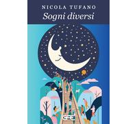 Sogni diversi - Tufano Nicola