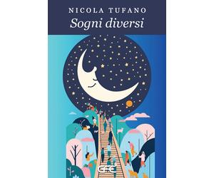 Sogni diversi - Tufano Nicola