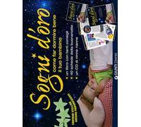 Sogni d'oro. Come far dormire bene il tuo bambino. Con CD Audio. Con gadget