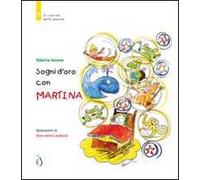 Sogni d'oro con Martina. Ediz. illustrata