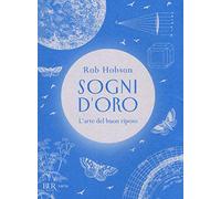 Sogni d'oro. L'arte del buon riposo