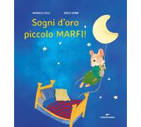 Sogni d'oro piccolo Marfi Ediz. a colori - [Edizioni Corsare]