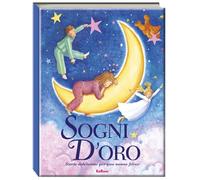 Sogni d'oro. Storie stellate. Ediz. illustrata