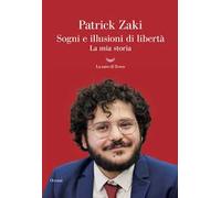 Sogni e illusioni di libertà. La mia storia