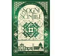 Sogni e scintille. The hidden society. Vol. 3 - Archer Serena