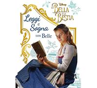 Sogni e Segreti. La Bella e la Bestia. Nel mondo dei libri di Belle: 1