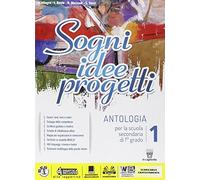 Sogni, idee, progetti. Mito. Per la Scuola media. Con e-book. Con espansione online (Vol. 1)
