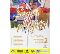 Sogni, idee, progetti. Plus. Letteratura-Competenze. Per la Scuola media. Con e-book. Con espansione online (Vol. 2)