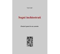Sogni inchiostrati. Pensieri sparsi in un cassetto