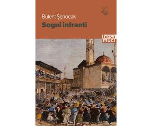 Sogni infranti [Paperback] [Nov 11, 2022] Senocak, Bülent and Marilungo, Frances