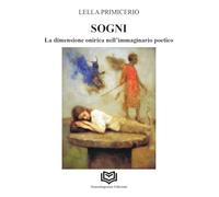 Sogni. La dimensione onirica nell'immaginario poetico