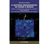 Sogni organizzativi, dal progetto al successo. Testimonianze dai dream manager