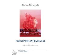 Sogni passioni paesaggi