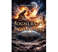 Sogni, razzi e catastrofi