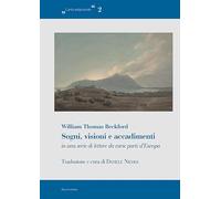 Sogni, visioni e accadimenti in una serie di lettere da varie parti d’Europa