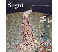 Sogni. Visioni tra simbolismo e liberty