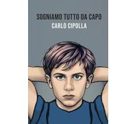 SOGNIAMO TUTTO DA CAPO