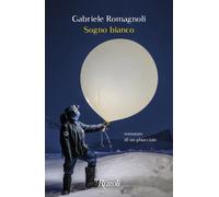 Sogno bianco [Paperback] [Sep 20, 2022] Romagnoli, Gabriele