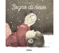 Sogno di neve. Ediz. a colori