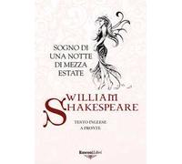 Sogno di una notte di mezza estate. Testo inglese a fronte