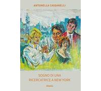 Sogno di una ricercatrice a New York