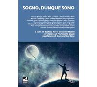 Sogno, dunque sono