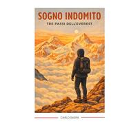 Sogno indomito: Tre Passi dell'Everest