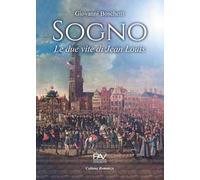 Sogno. Le due vite di Jean Louis