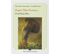 Sogno Mito Pensiero: Freud Jung Bion