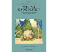 Sogno o son desto?. Senso della realtà e vita onirica nella psicoanalisi odierna