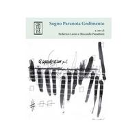 Sogno paranoia godimento