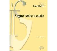 Sogno Soave e Casto, da Don Pasquale - Gaetano Donizetti - canto e pianoforte