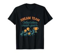Sogno Team Raccogliere Idee Crush Obiettivi Grafico Maglietta