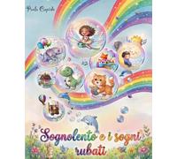 Sognolento e i sogni rubati