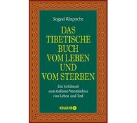 Sogyal Rinpoche Das tibetische Buch vom Leben und vom Sterben: Ein S (Tascabile)